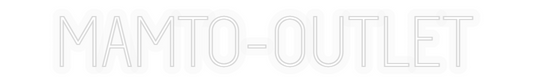 Personalisiertes Neon: MAMTO-OUTLET
