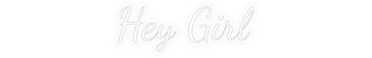 Personalisiertes Neonschild: Hey Girl