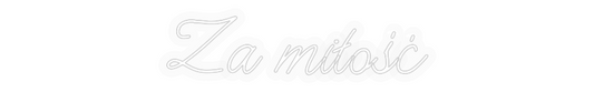 Personalizowany neon: Za miłość