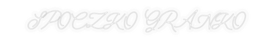 Personalizowany neon: SPOCZKO GRANKO