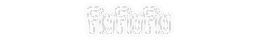 Personalisiertes Neon: FiuFiuFiu