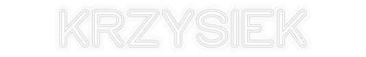 Personalisiertes Neon: KRZYSIEK