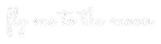 Personalizowany neon: fly me to the...