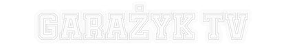 Personalisiertes Neon: GARAGE TV