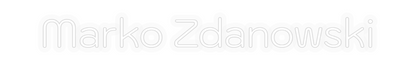 Personalisiertes Neon: Marko Zdanowski