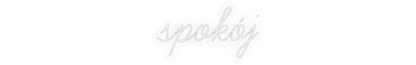 Personalizowany neon: spokój