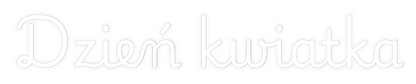 Personalizowany neon: Dzień kwiatka
