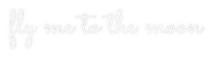 Personalizowany neon: fly me to the...