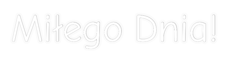 Personalizowany neon: Miłego Dnia!