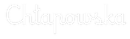 Personalizowany neon: Chłapowska